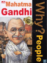 Image of Why? people : Mahatma Gandhi