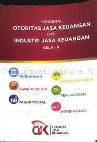 Image of Mengenal Otoritas Jasa Keuangan dan Industri Jasa Keuangan tingkat SMP