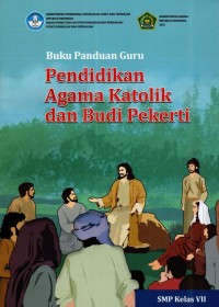 Image of Buku panduan guru pendidikan agama Katolik dan budi pekerti untuk SMP kelas VII