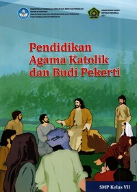 Image of Pendidikan agama Katolik dan budi pekerti untuk SMP kelas VII