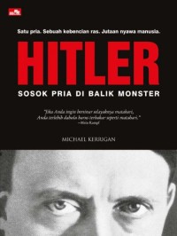 Image of Hitler: Sosok pria di balik monster