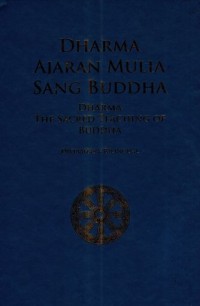 Image of Dharma: Ajaran mulia sang Buddha = Dharma: The sacred teaching of Buddha