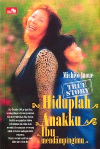 Image of Hiduplah anakku, ibu mendampingimu