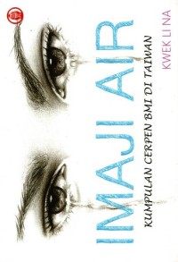 Image of Imaji air: Kumpulan cerpen BMI di Taiwan