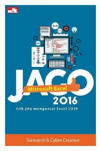 Image of Jago Microsoft Excel 2016: Trik jitu menguasai Excel 2016