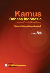 Image of Kamus bahasa Indonesia untuk pendidikan dasar: Dilengkapi gambar-gambar menarik