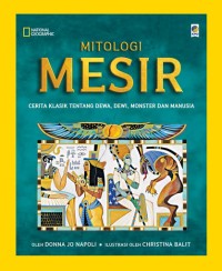 Image of Mitologi Mesir: Cerita klasik tentang dewa, dewi, monster, dan manusia