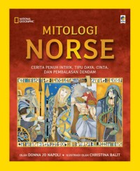 Image of Mitologi Norse: Cerita penuh intrik. tipu daya, cinta, dan pembalasan dendam