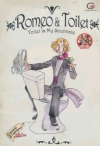 Image of Romeo dan toilet: Toilet is my soulmate