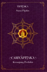 Image of Tipitaka: Sutta pitaka: Khuddaka nikaya = Kumpulan pendek: Cariyapitaka = Keranjang perilaku